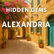 Hidden Gems in Alexandria